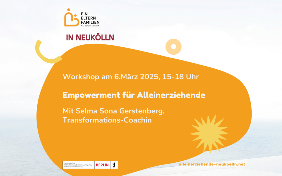 Empowerment für Alleinerziehende, 06.03.2025, Neukölln