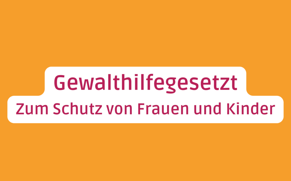 Gewalthilfegesetzt für Betroffene von häuslicher Gewalt 2025